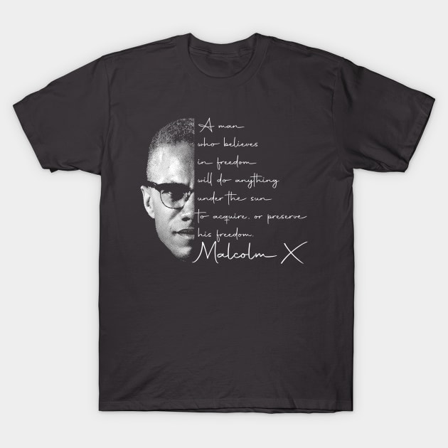 Malcolm X Freedom T-Shirt by FurryBallBunny